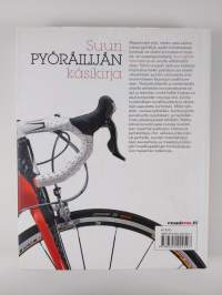 Suuri pyöräilijän käsikirja : täydellinen opas kaikille pyöräilijöille aloittelijoista asiantuntijoihin