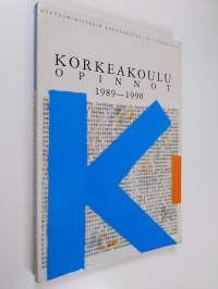 Korkeakouluopinnot 1989-1990 : Tietoja korkeakouluopintoja suunnitteleville