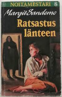 Noitamestari 8 - Ratsastus länteen. (Fantasiaromaani)