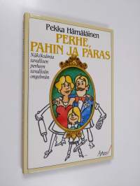 Perhe, pahin ja paras (signeerattu)