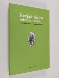Kerjääminen eilen ja tänään : Historiallisia, oikeudellisia ja sosiaalipoliittisia näkökulmia kerjäämiseen (ERINOMAINEN)