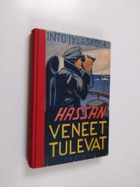 Hassan-veneet tulevat : merivartijain seikkailuja