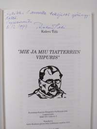 Mie ja miu tiatterriin Viipuris (signeerattu, tekijän omiste)