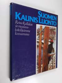 Suomen kaunis luonto : Reino Kalliolan ja maalaustaiteilijaimme kuvaamana