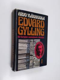 Edvard Gylling, Itä-Karjalan suomalainen rakentaja