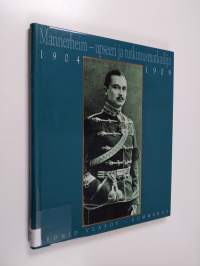 Mannerheim : upseeri ja tutkimusmatkailija : 1904-1909