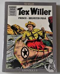 Tex Willer Kronikka 6	Erämaan laki / Frisco helvetin pesä / Comachit ja kiväärit
