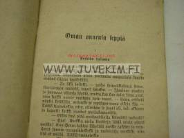 Oman onnensa seppiä Jutelma kansalle