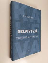 Selviytyjä : Keskinäinen Vakuutusyhtiö Kaleva 1965-2015