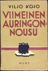 Viimeinen auringonnousu ynnä muita novelleja, 1934.