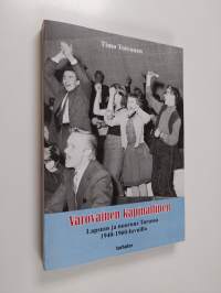 Varovainen kapinallinen : lapsuus ja nuoruus Turussa 1940-1960 -luvuilla