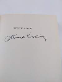 Kuvat kulkevat : henkilökuvia ja tapahtumia 1930-luvulta alkaen (signeerattu)