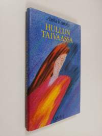 Hullun taivaassa : kertomus