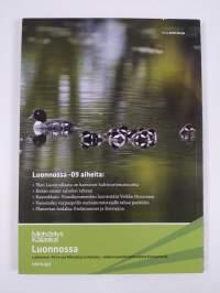 Luonnossa 2009 : Hyötyä, tietoa ja elämyksiä
