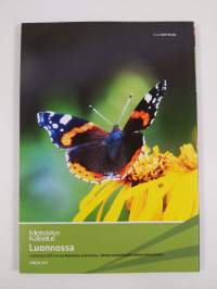 Luonnossa 2011 : hyötyä, tietoa ja elämyksiä