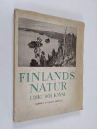 Finlands natur i dikt och konst (lukematon)