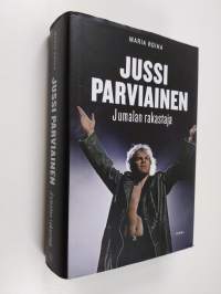 Jussi Parviainen : Jumalan rakastaja