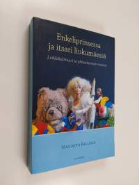 Enkeliprinsessa ja itsari liukumäessä : leikkikulttuuri ja yhteiskunnan muutos