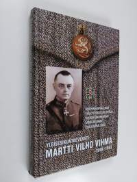 Yleisesikuntaeversti Martti Vilho Vihma 1898-1963