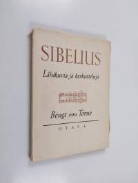 Sibelius : lähikuvia ja keskusteluja