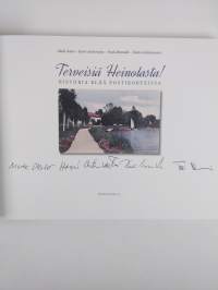 Terveisiä Heinolasta! : historia elää postikorteissa (signeerattu)