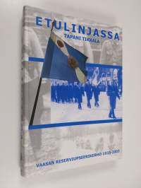 Etulinjassa : Vaasan reserviupseerikerho 1933-2003