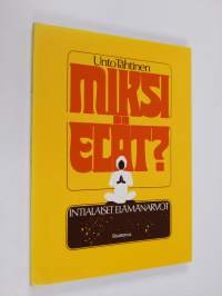 Miksi elät? : intialaiset elämänarvot