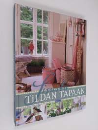 Sisusta Tildan tapaan (ERINOMAINEN)