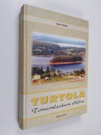 Turtola : Tornionlaakson helmi (signeerattu)