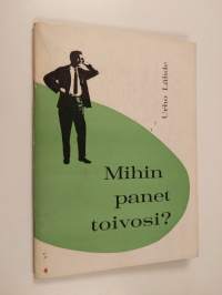 Mihin panet toivosi