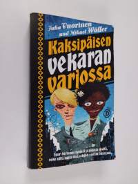 Kaksipäisen vekaran varjossa