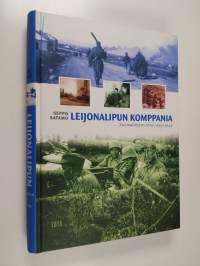 Leijonalipun komppania : suomalaisten sota 1939-1945