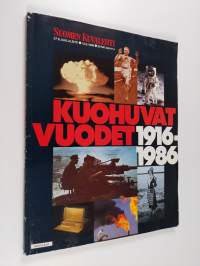 Kuohuvat vuodet 1916-1986 : Suomen kuvalehti 37 B juhlalehti