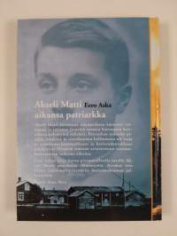 Akseli Matti : aikansa patriarkka