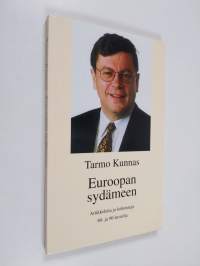 Euroopan sydämeen : artikkeleita ja kolumneja 80- ja 90-luvuilta