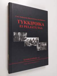 Tykkipoika ei peljätä saa : Kenttätykistökerho seitsemällä vuosikymmenellä