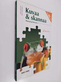 Kuvaa &amp; skannaa : Photoshop Elements 2