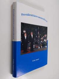 Presidenttien vanavedessä (signeerattu, tekijän omiste)