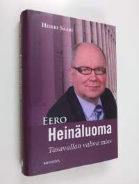 Eero Heinäluoma : tasavallan vahva mies