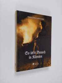 So ist&#039;s Brauch in Kärnten (ERINOMAINEN)