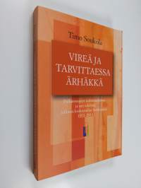 Vireä ja tarvittaessa ärhäkkä : Palkansaajien tutkimuslaitos ja sen edeltäjä julkisen keskustelun herättäjinä 1971-2011 - Palkansaajien tutkimuslaitos ja sen edel...