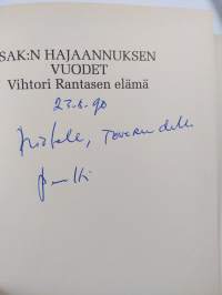 SAK:n hajaannuksen vuodet : Vihtori Rantasen elämä (tekijän omiste, signeerattu)