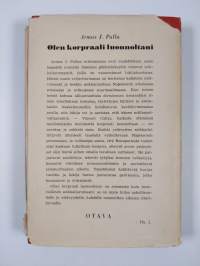 Olen korpraali luonnoltani [sanoi kenraali]