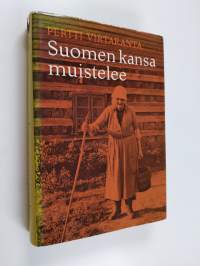 Suomen kansa muistelee : näytteitä suomen kielen vanhoista kansanmurteista