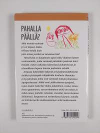 Pahalla päällä : kuinka autan pientä känkkäränkkää