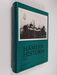 Hämeen historia 4 : Noin vuodesta 1870 vuoteen 1945 - 3. nide
