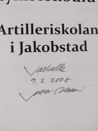 Pietarsaaren tykistökoulu : valkoisen armeijan tykistön synty kevättalvella 1918 = Artilleriskolan i Jakobstad : grundandet av den vita arméns artilleri vårvinte...