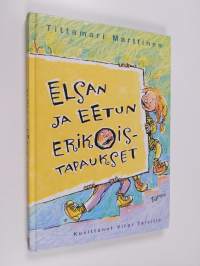 Elsan ja Eetun erikoistapaukset