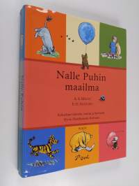 Nalle Puhin maailma : kokoelma tarinoita, runoja ja hyrinöitä hyvin pieniälyisestä karhusta