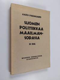 Suomen politiikkaa maailmansodassa 2. osa